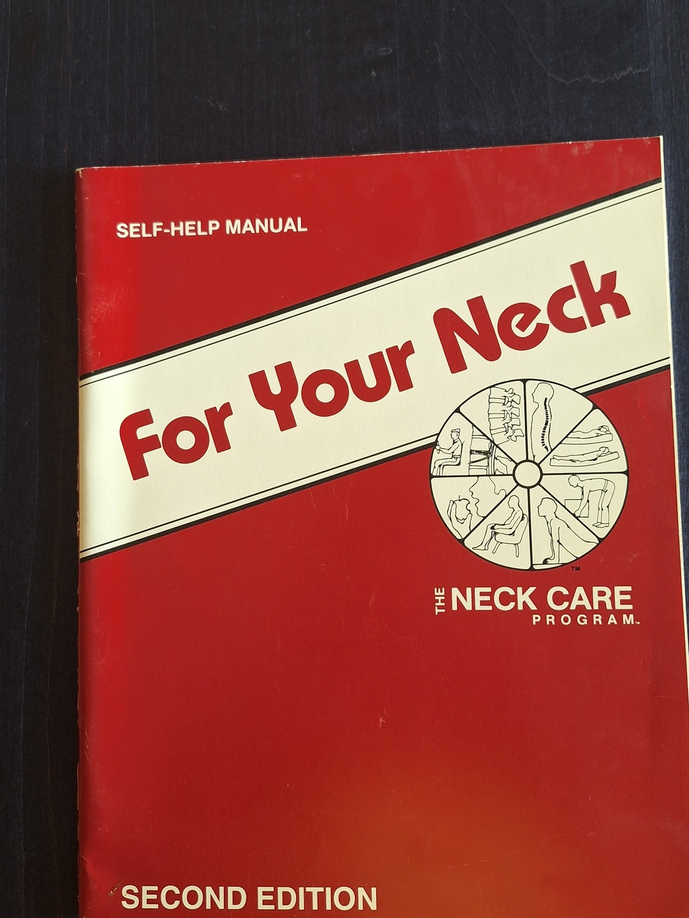 For Your Neck. Self-Help Manual By Duane Saunders, MS., PT.
